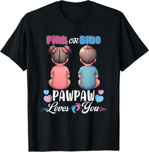 Pink Or Blue Pawpaw Loves You Baby Gender Reveal Party T-Shirt - T-Shirt | Black