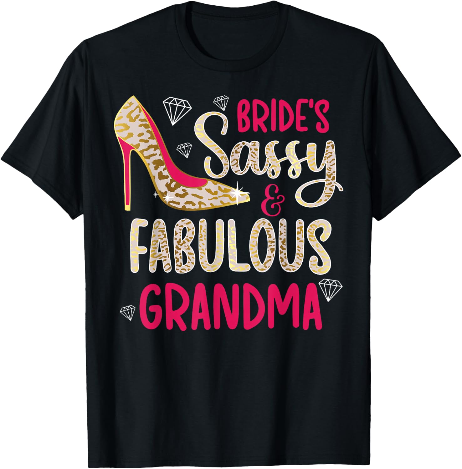 Sassy & Fabulous Bride's Grandma Of The Bride Grandma T-Shirt - T-Shirt | Black