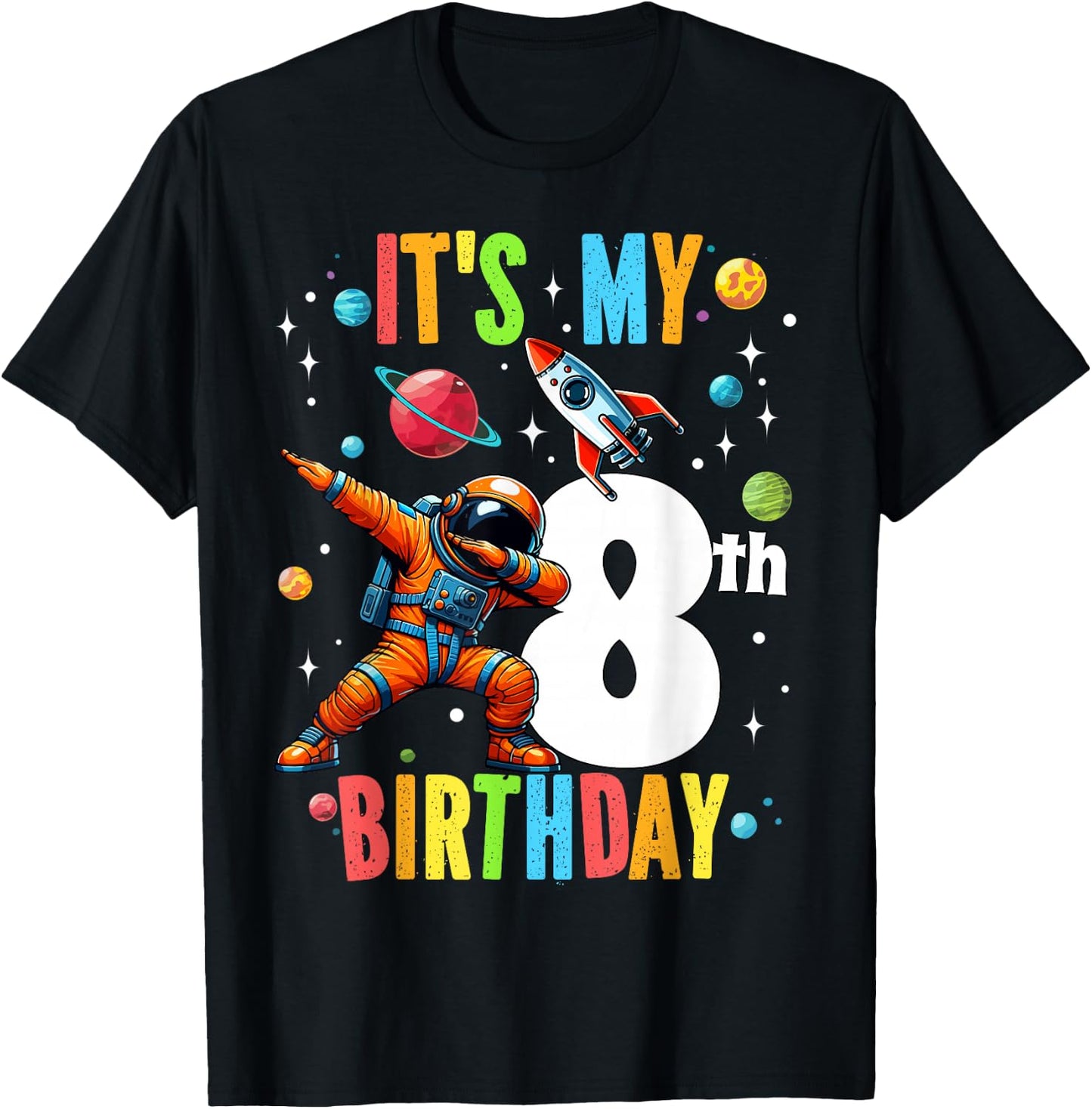 8 Year Old Astronaut Planets Boy Kids 8th Birthday Party T-Shirt - T-Shirt | Black