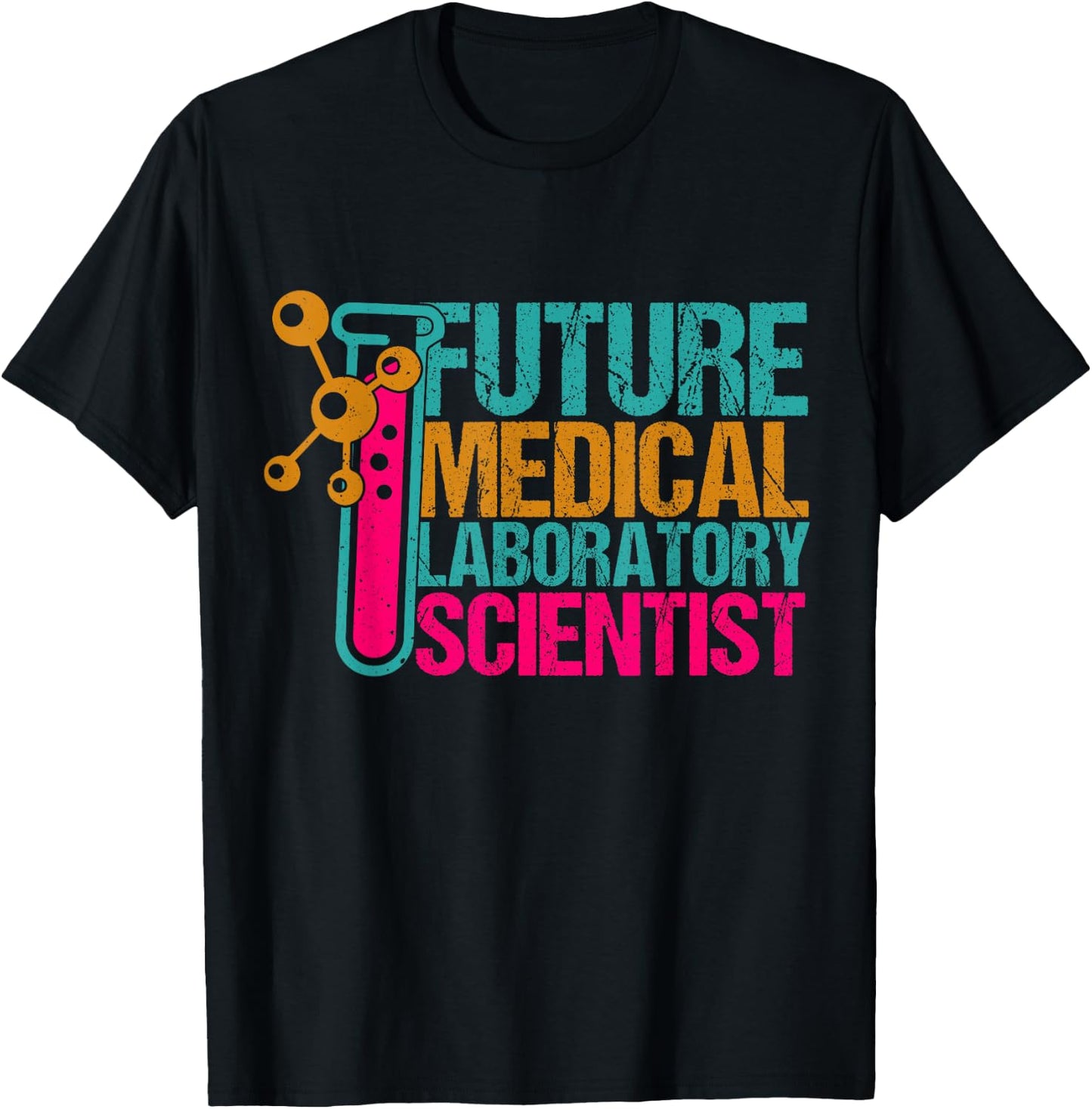 Future Medical Laboratory Scientist, Med Tech Student T-Shirt - T-Shirt | Black