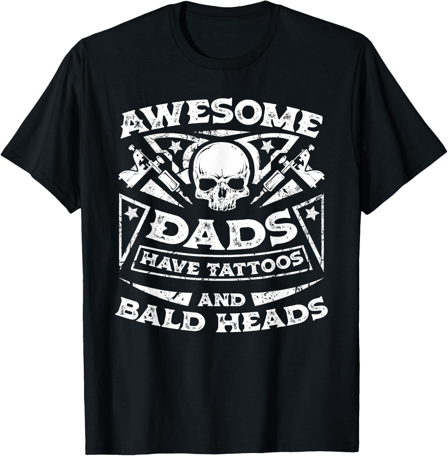 Awesome Dads Have Tattoos and Bald Heads Shirt T-Shirt - T-Shirt | Black