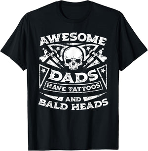 Awesome Dads Have Tattoos and Bald Heads Shirt T-Shirt - T-Shirt | Black