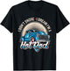 I Dont Snore I Dream Im A Hot Rod Hot Rod Oldtimer Hot Rods T-Shirt - T-Shirt | Black