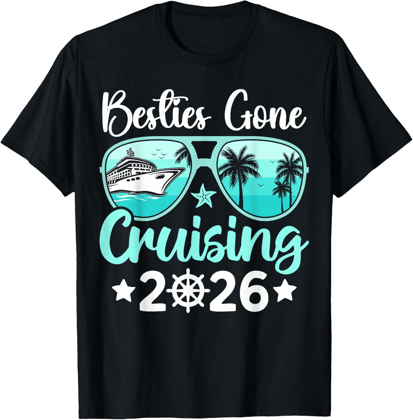 Besties Gone Cruising 2026 Girls Trip Matching Women Cruise T-Shirt - T-Shirt | Black