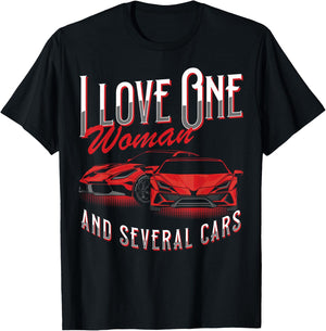 I Love One Woman and Several Cars Truck Lover Auto Mechanic T-Shirt - T-Shirt | Black