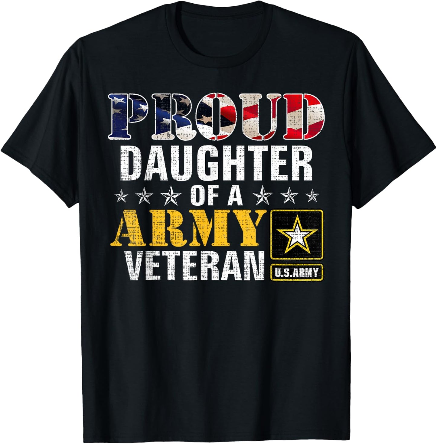 Proud Daughter of A Army Veteran American Flag Military Gift T-Shirt - T-Shirt | Black