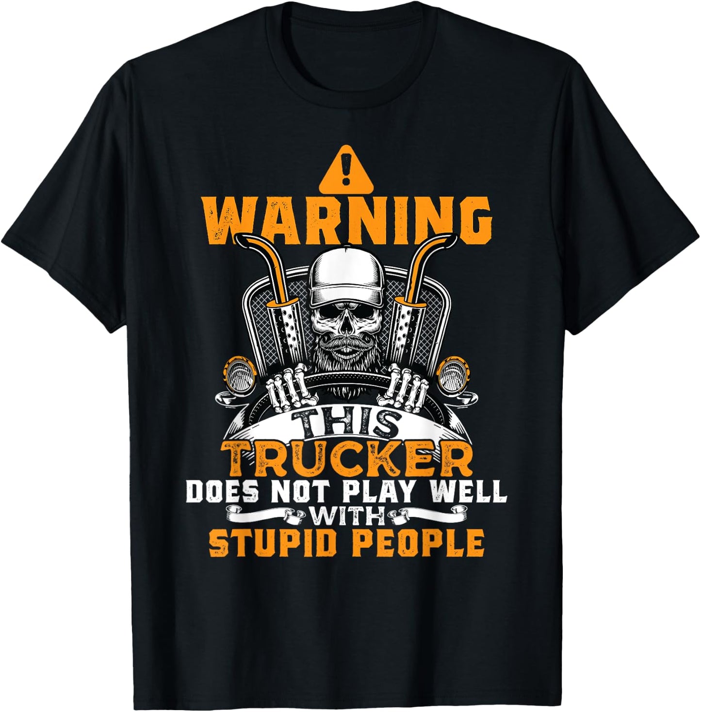 Warning Funny Trucker Truck Driver Trucking Dads Father Men T-Shirt - T-Shirt | Black