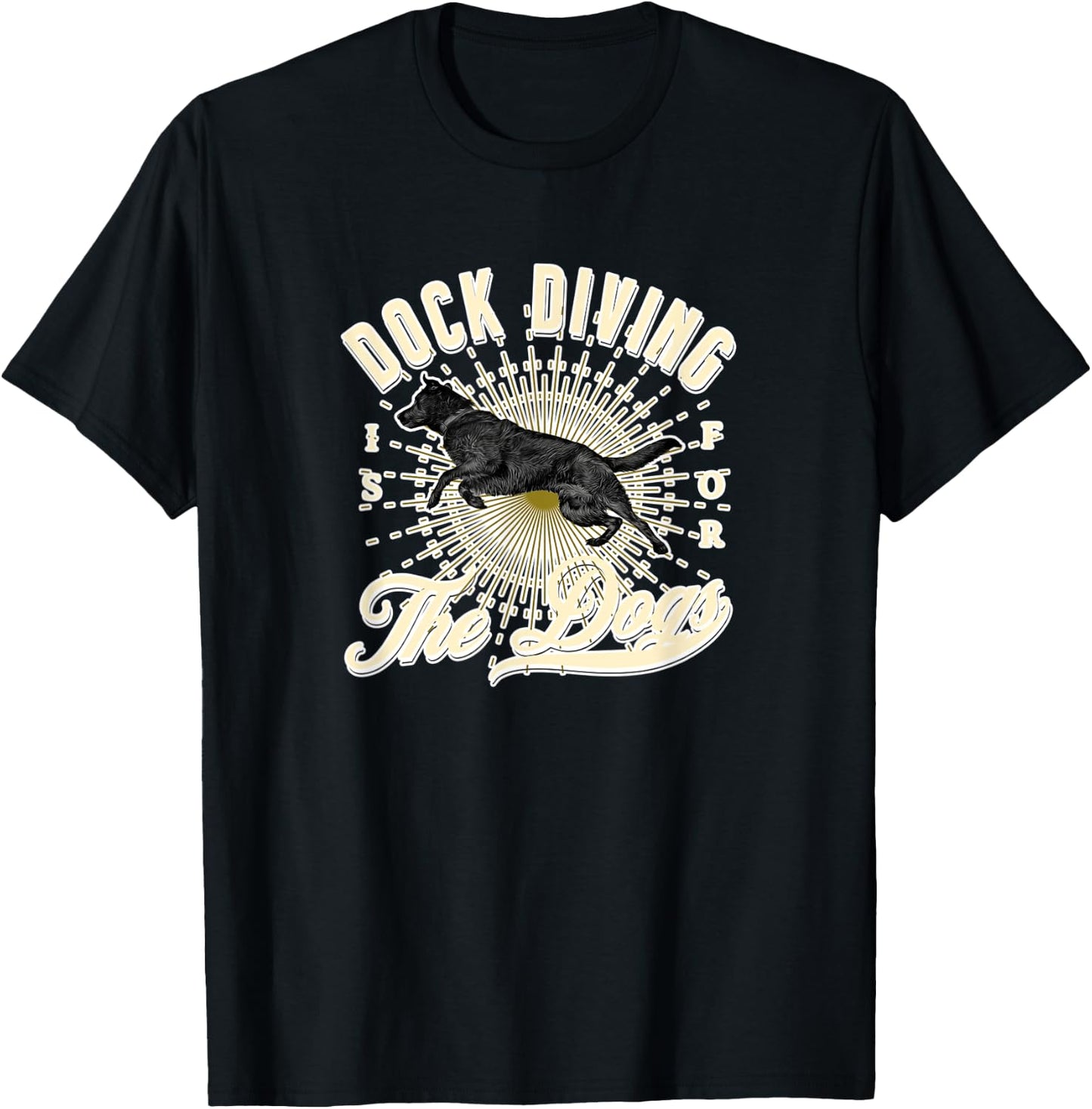 Dock Diving is for the Black Labrador Puppy Dogs Owner Gift T-Shirt - T-Shirt | Black