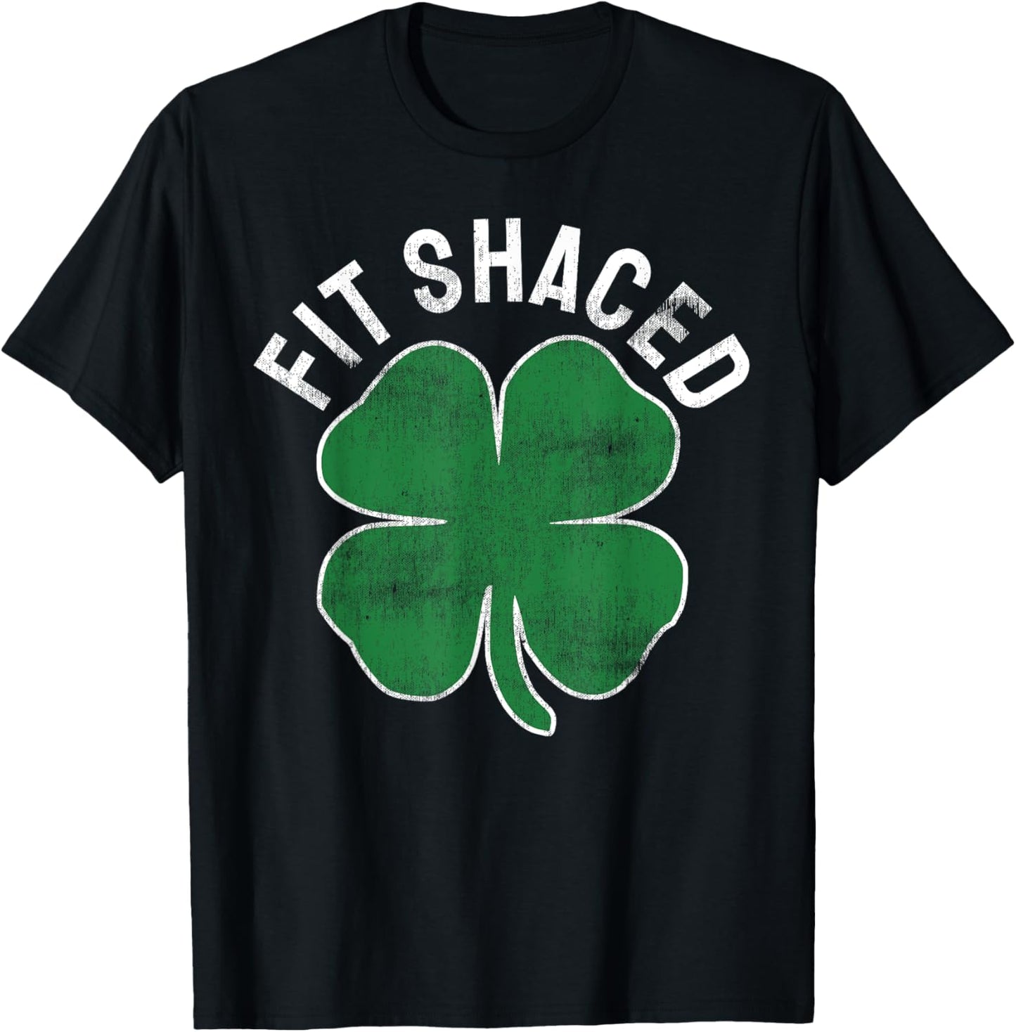 Fit Shaced Drinking Drunk St. Patrick's Day Saint Paddy's T-Shirt - T-Shirt | Black