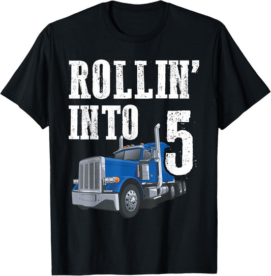 Truck 5th Birthday Rollin Into 5 Big Rig Semi Trucker T-Shirt - T-Shirt | Black