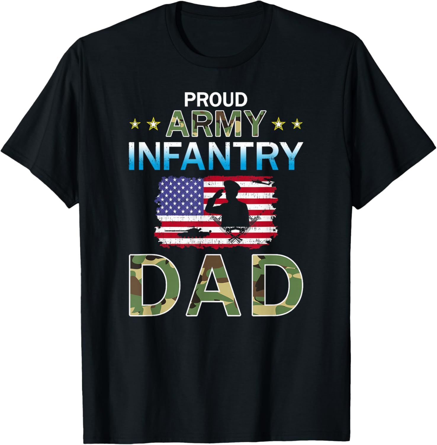Proud Army Dad-Army Infantry Dad Camouflage Graphics Army T-Shirt - T-Shirt | Black