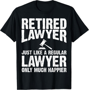 Retired Lawyer Apparel - Top Funny Lawyers Design T-Shirt - T-Shirt | Black