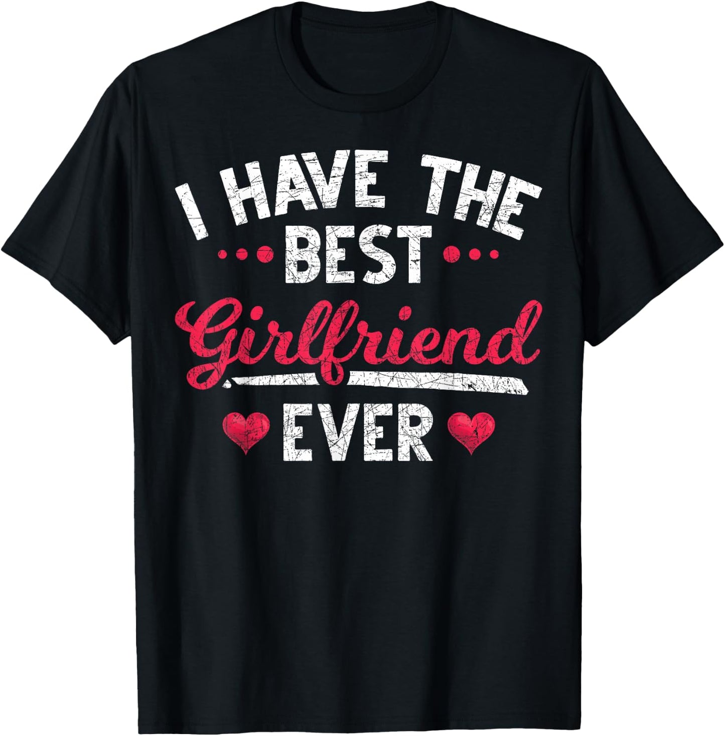 I have the best girlfriend ever Dear friend T-Shirt - T-Shirt | Black