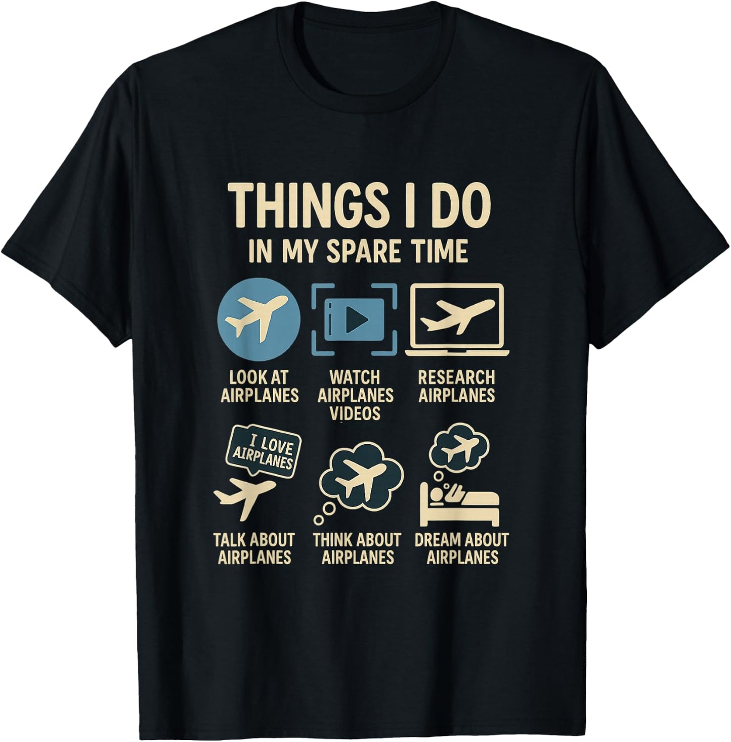 Funny Pilot Airplane Things I Do in My Spare Time Airplanes T-Shirt - T-Shirt | Black