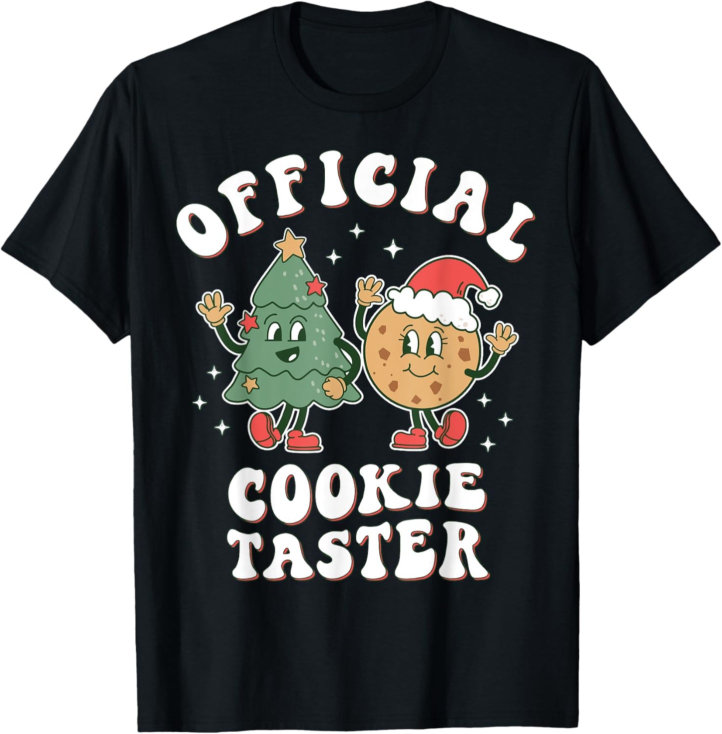 Official Cookie Taster | Christmas Cookie Taste Tester Baker T-Shirt - T-Shirt | Black