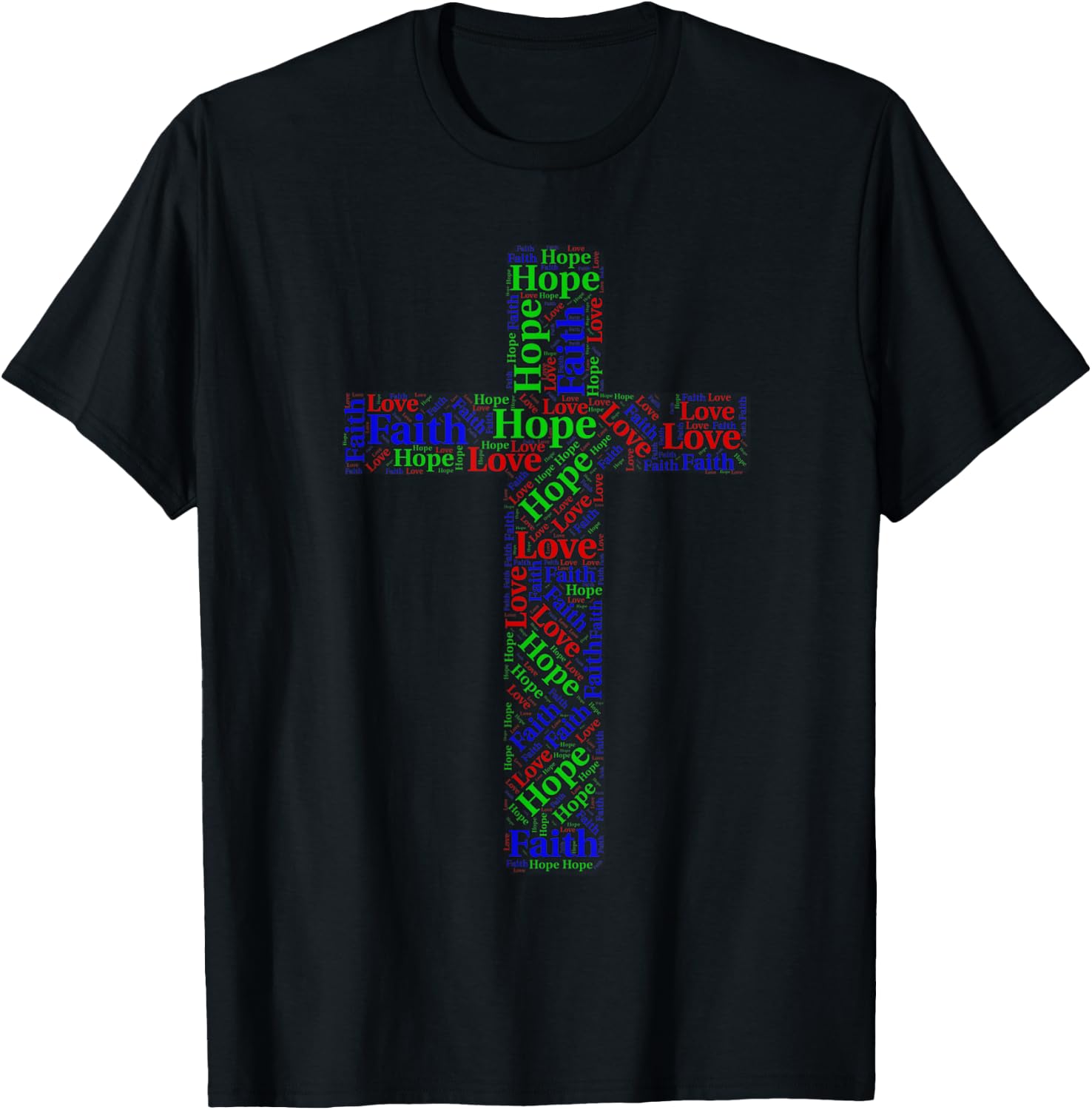 Faith, Hope, Love 1 Corinthians 13:13 Scripture T-Shirt - T-Shirt | Black