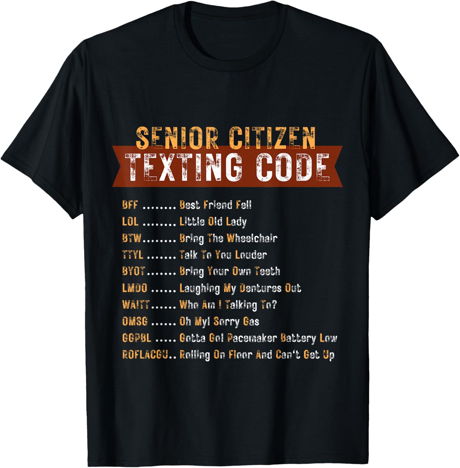 Senior Citizen's Texting Code Grandma Grandpa Birthday T-Shirt - T-Shirt | Black