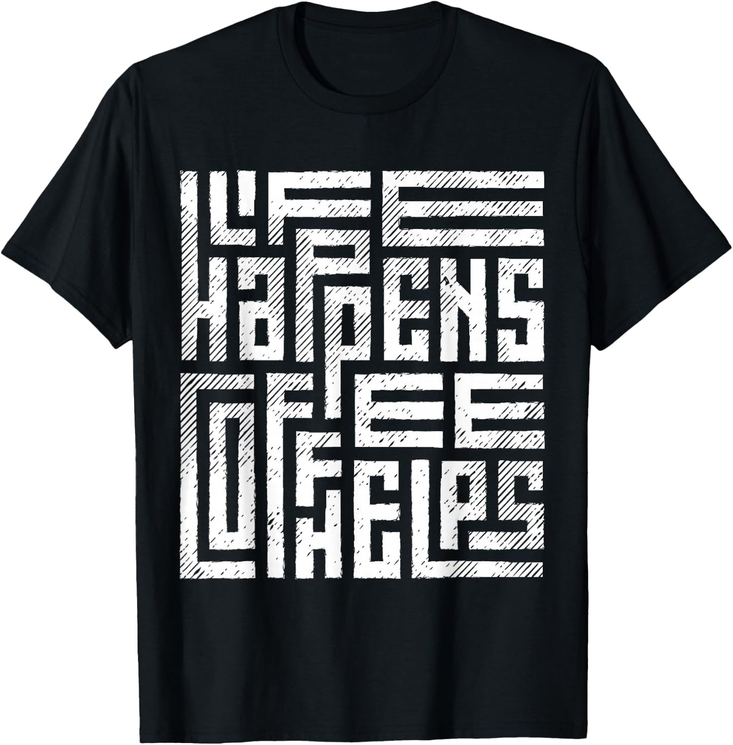 Life happens, coffee helps T-Shirt - T-Shirt | Black