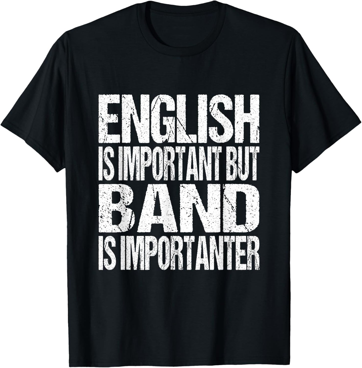 Funny School Marching Band Quote English Joke T-Shirt - T-Shirt | Black