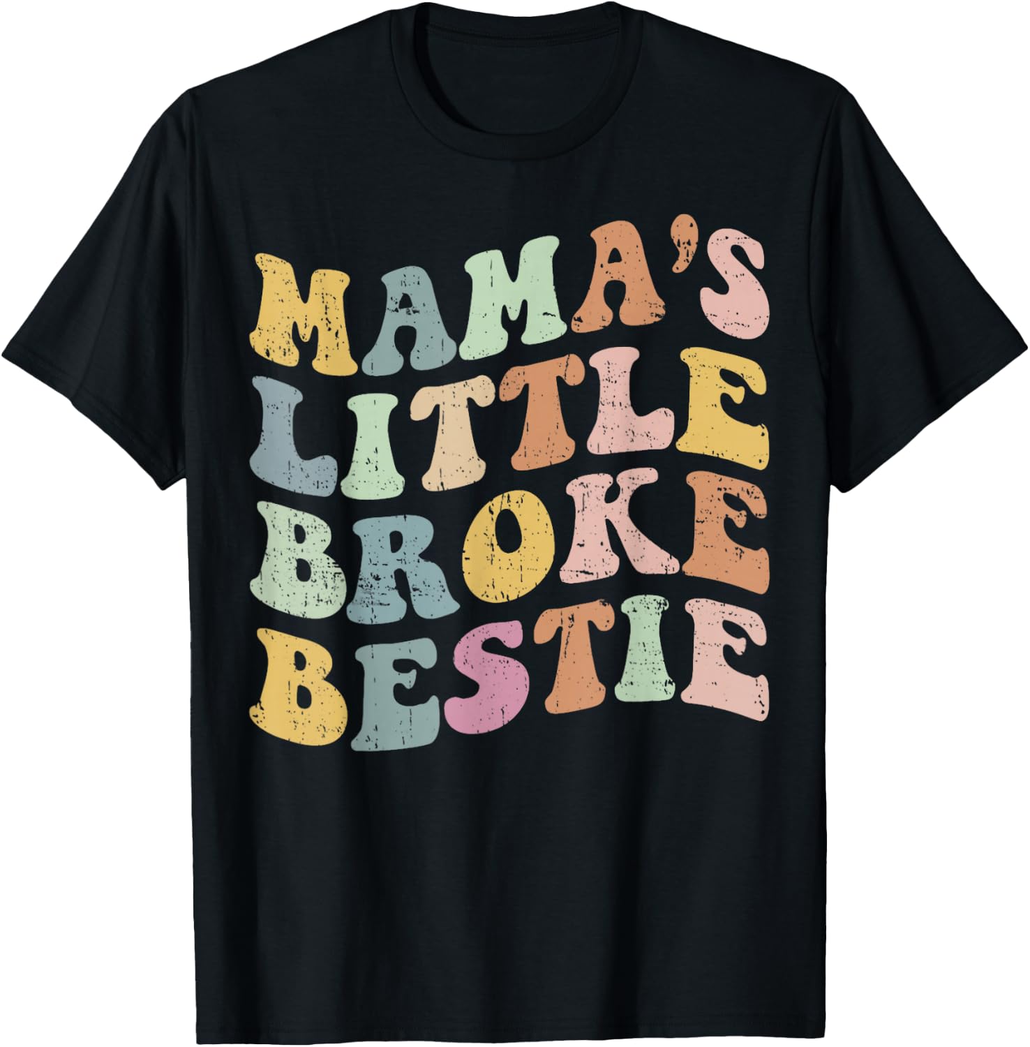 Groovy Retro Mama's Little Broke Bestie Funny Mother's Day T-Shirt - T-Shirt | Black