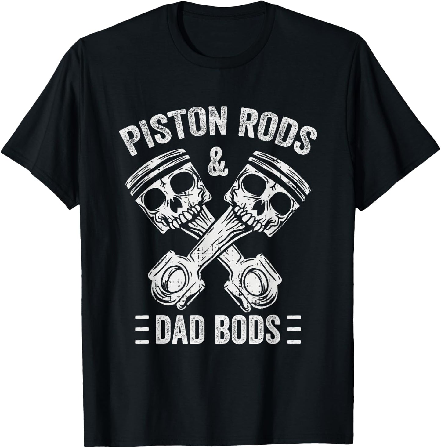 Piston Rods And Dad Bods Diesel Car Mechanic Garage Auto T-Shirt - T-Shirt | Black