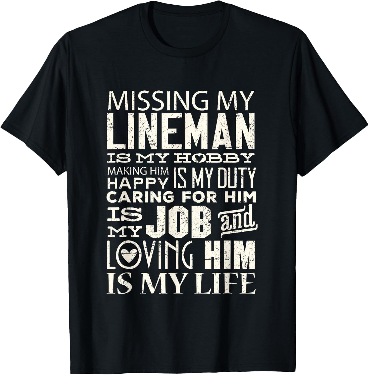 Lineman Wife Shirt Missing My Lineman Is My Hobby Women T-Shirt - T-Shirt | Black