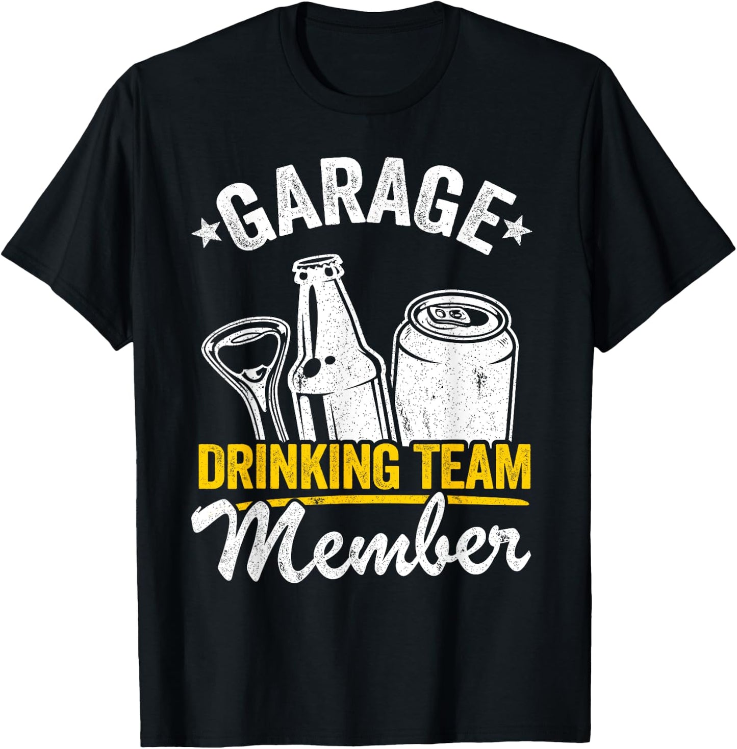 Funny Beer Garage Drinker Garage Drinking Team Member T-Shirt - T-Shirt | Black
