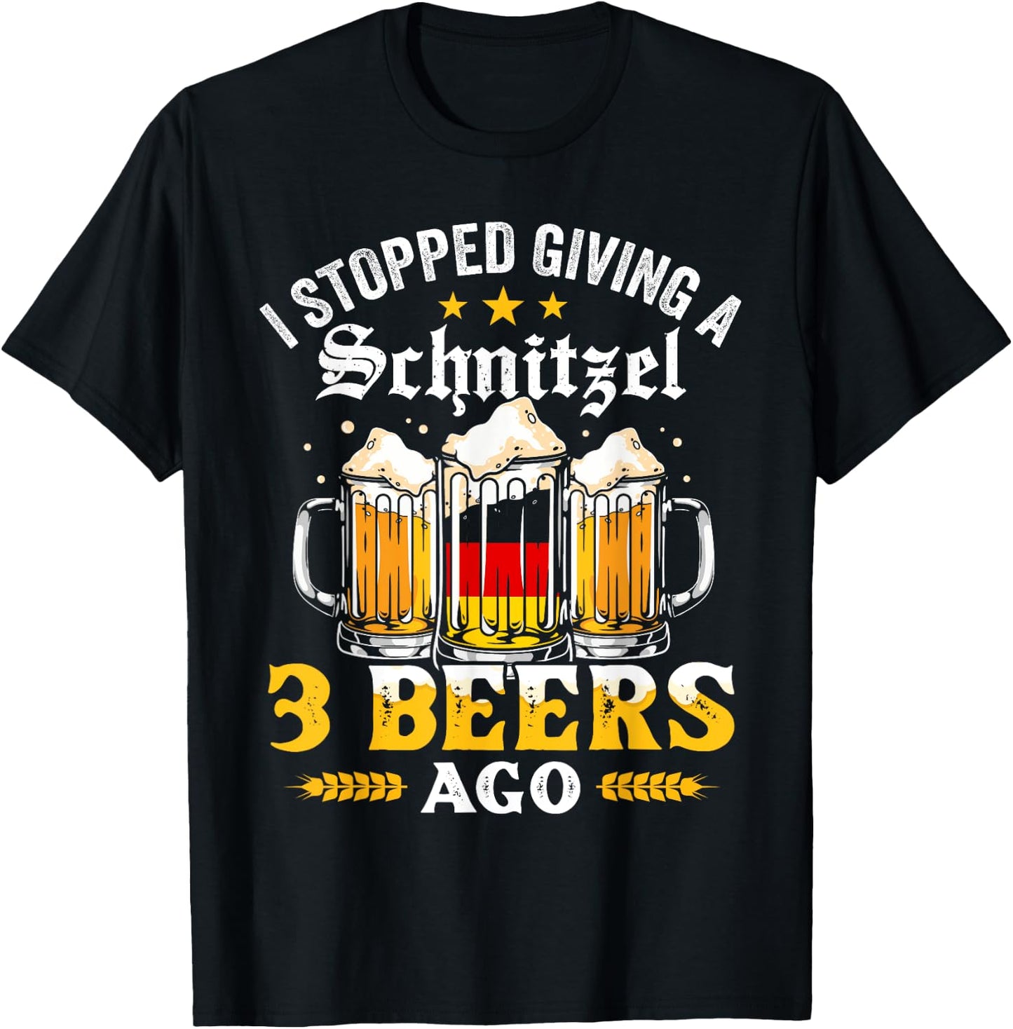 I Stopped Giving A Schnitzel 3 Beers Ago Oktoberfest T-Shirt - T-Shirt | Black