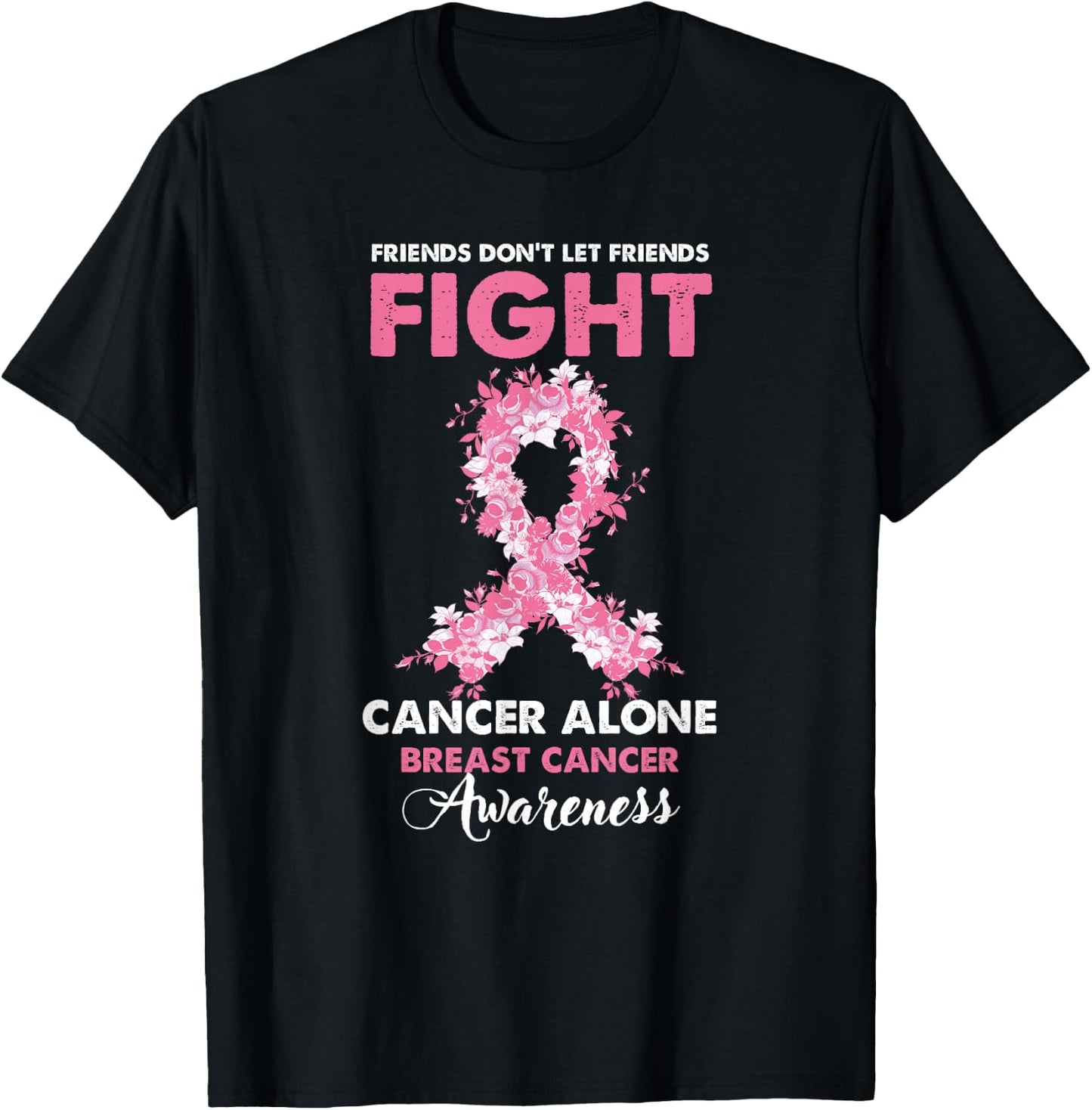 BFF Bestfriends Friends Breast Cancer Patient Fighter T-Shirt - T-Shirt | Black