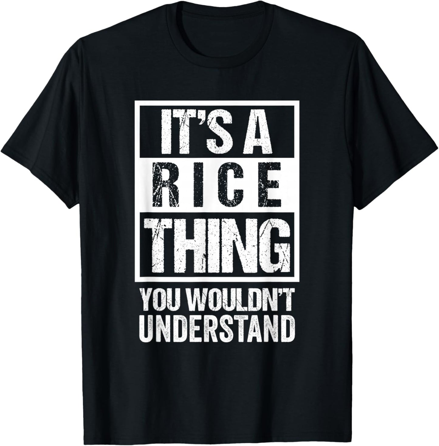 It's A Rice Thing You Wouldn't Understand Family Name T-Shirt - T-Shirt | Black