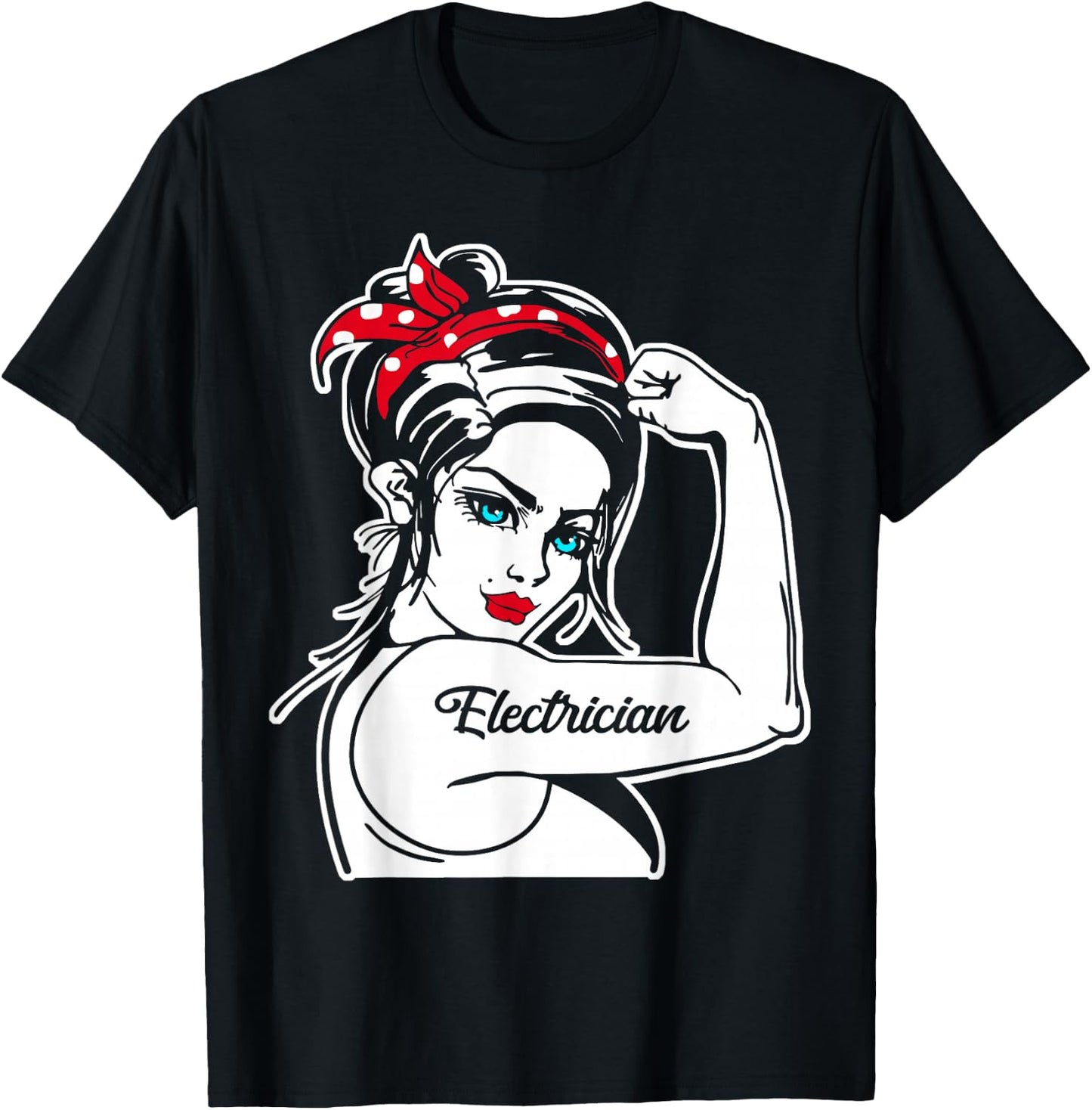 Female Electrician Rosie The Riveter Pin Up Girl Electrician T-Shirt - T-Shirt | Black