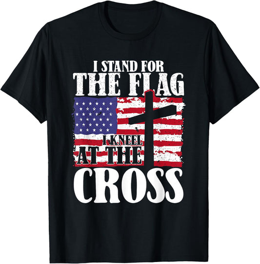 I Stand For The Flag And Kneel For The Cross USA Patriotic T-Shirt - T-Shirt | Black