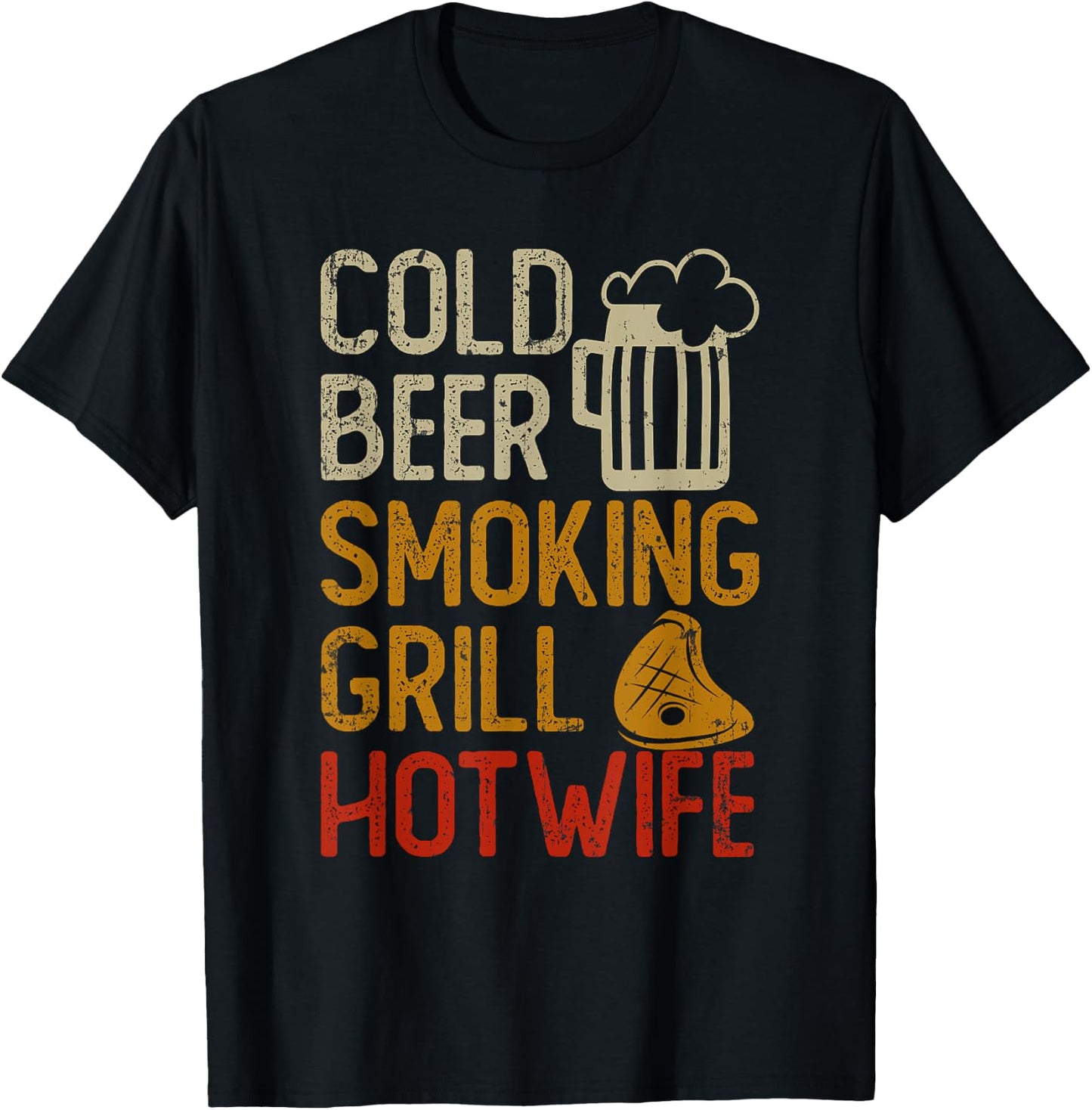 Cold Beer Smoking Grill Hotwife T-Shirt - T-Shirt | Black