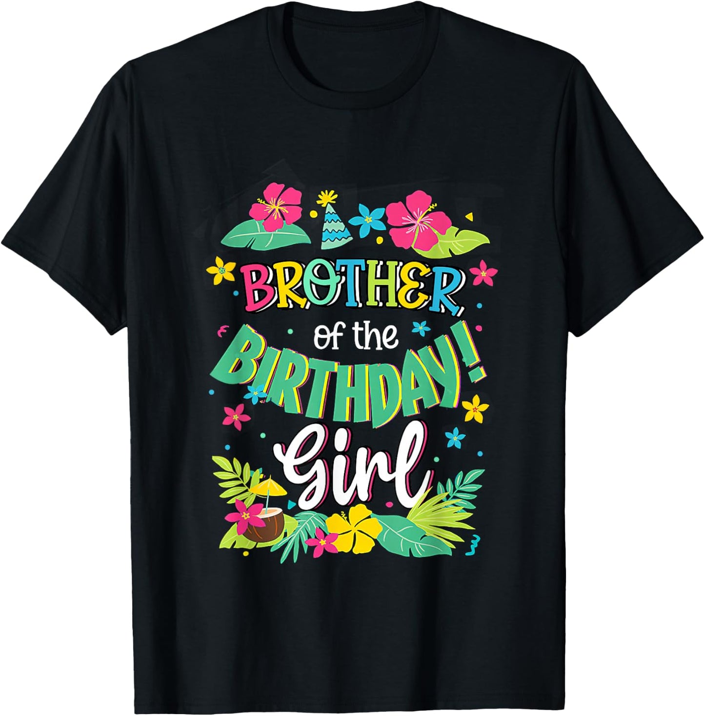 Brother of the Birthday Girl shirt Aloha Hawaii Party 1st T-Shirt - T-Shirt | Black