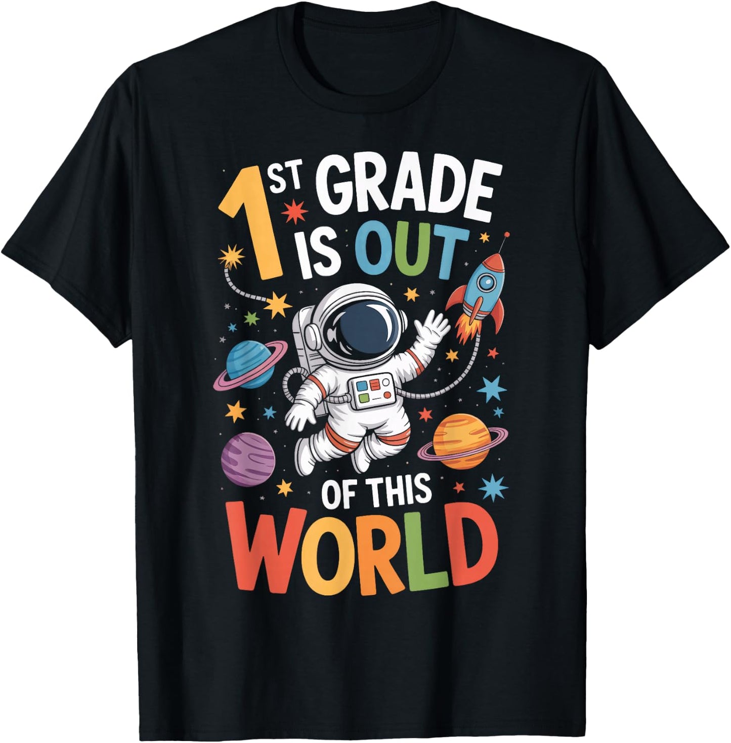 1st Grade is Out of This World Astronaut School T-Shirt - T-Shirt | Black