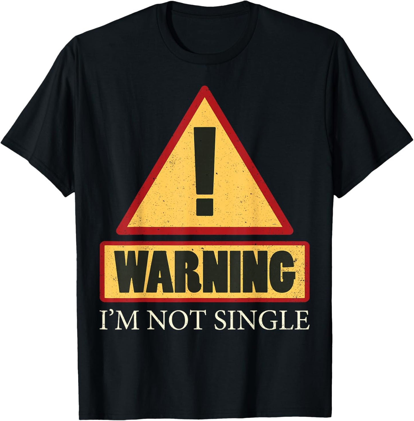 Sorry I'm Taken T Shirt- I'm Not Single Shirt T-Shirt - T-Shirt | Black