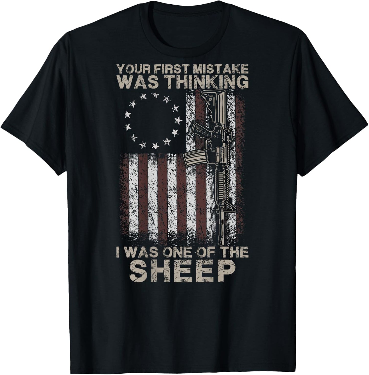 Your First Mistake Was Thinking I Was A Sheep (on back) T-Shirt - T-Shirt | Black