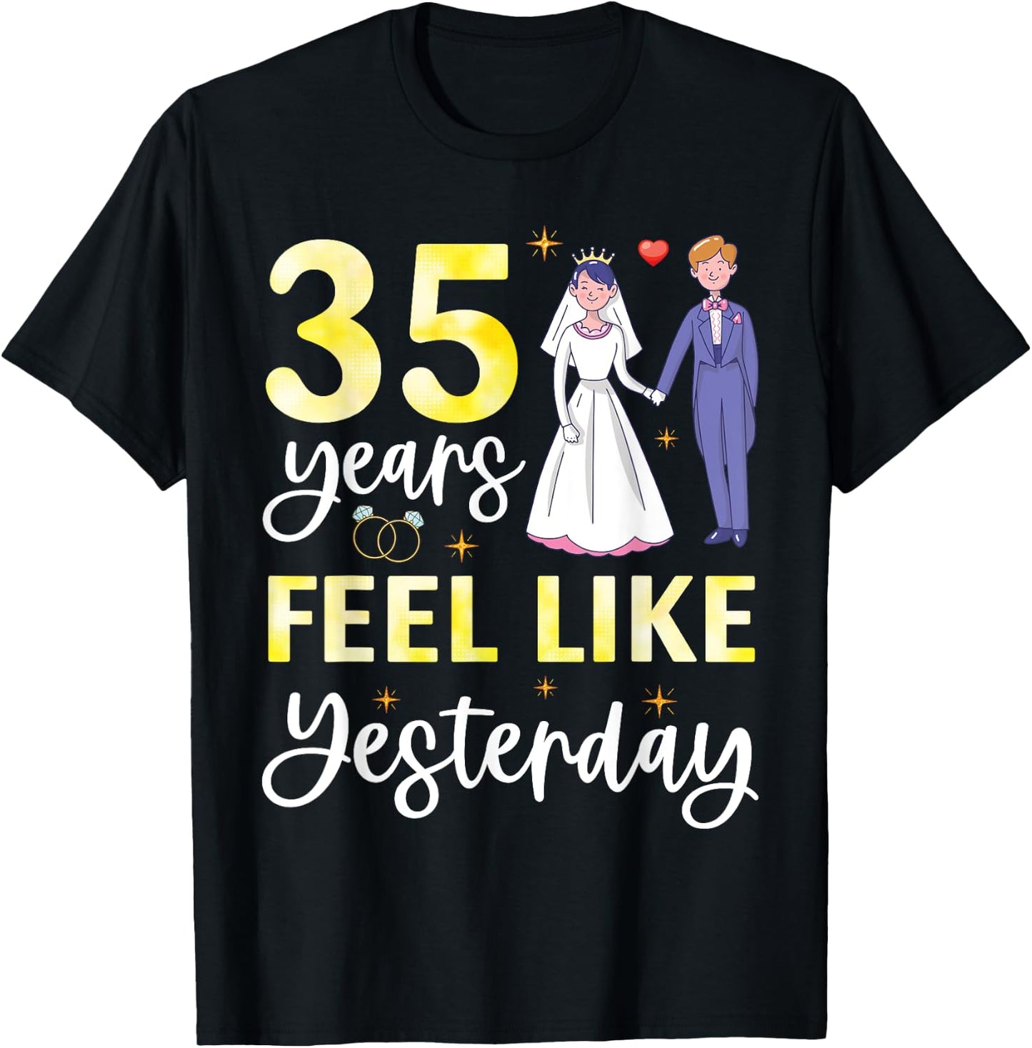 Husband Wife 35 Years Feel Like Yesterday Marry Anniversary T-Shirt - T-Shirt | Black