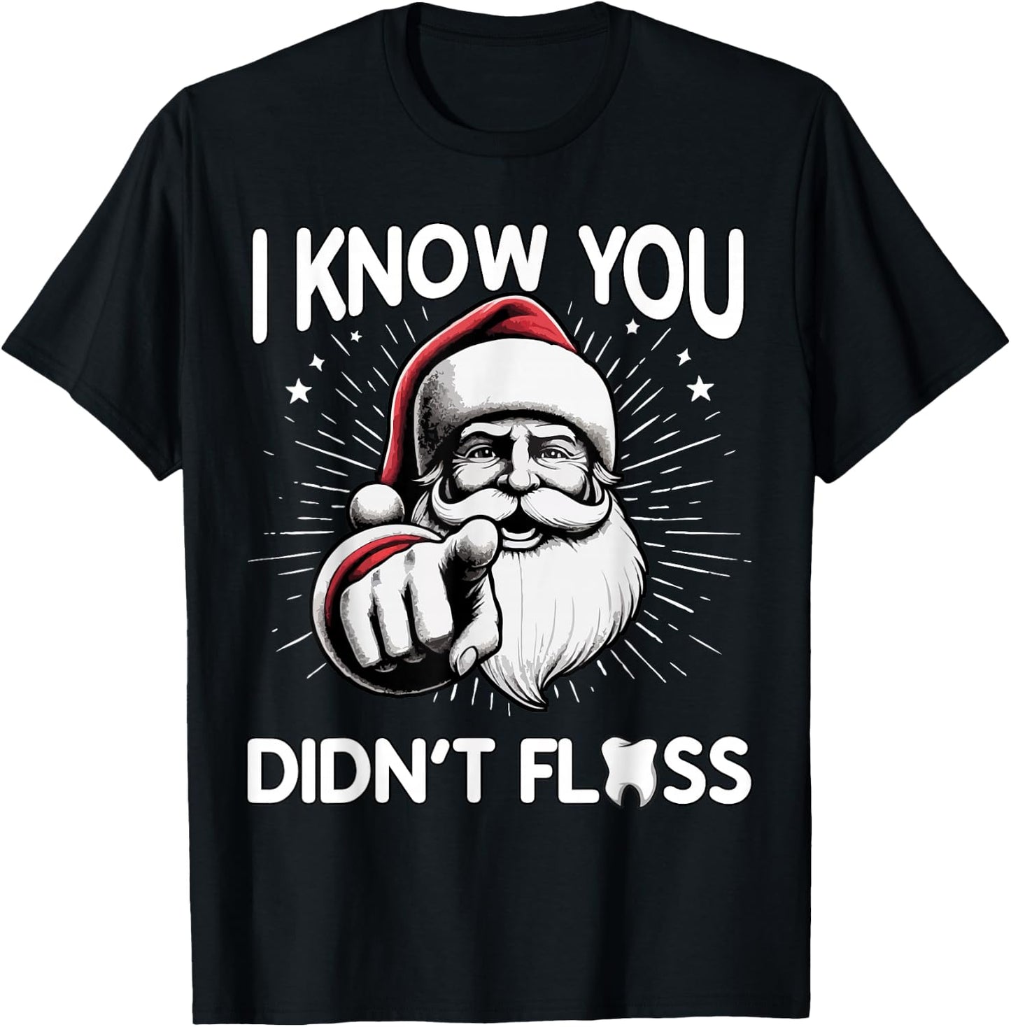 I know you didn't floss T-Shirt - T-Shirt | Black