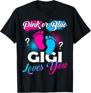 Pink Or Blue Gigi Loves You Baby Gender Reveal T-Shirt - T-Shirt | Black