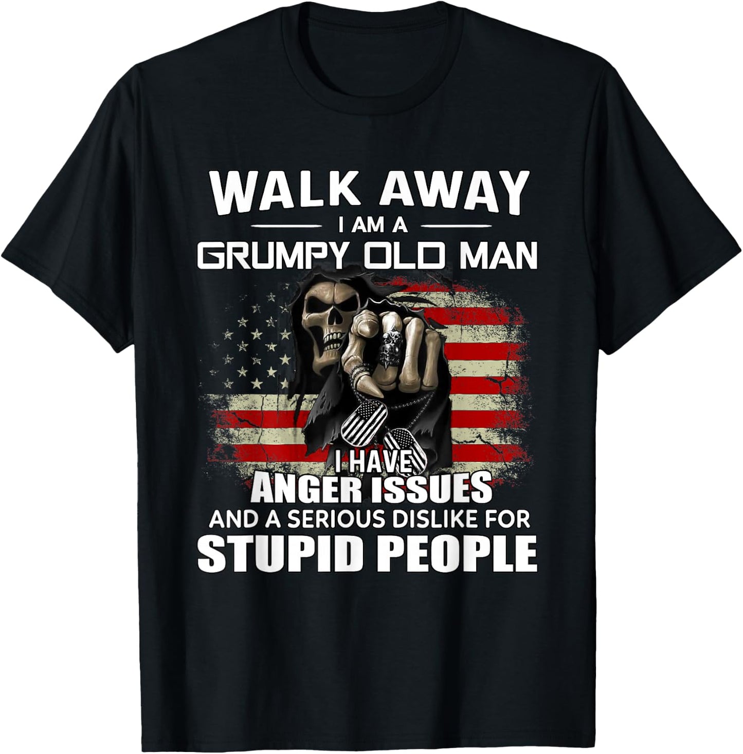 Skull Walk Away I Am A Grumpy Old Man I Have Anger Issues T-Shirt - T-Shirt | Black