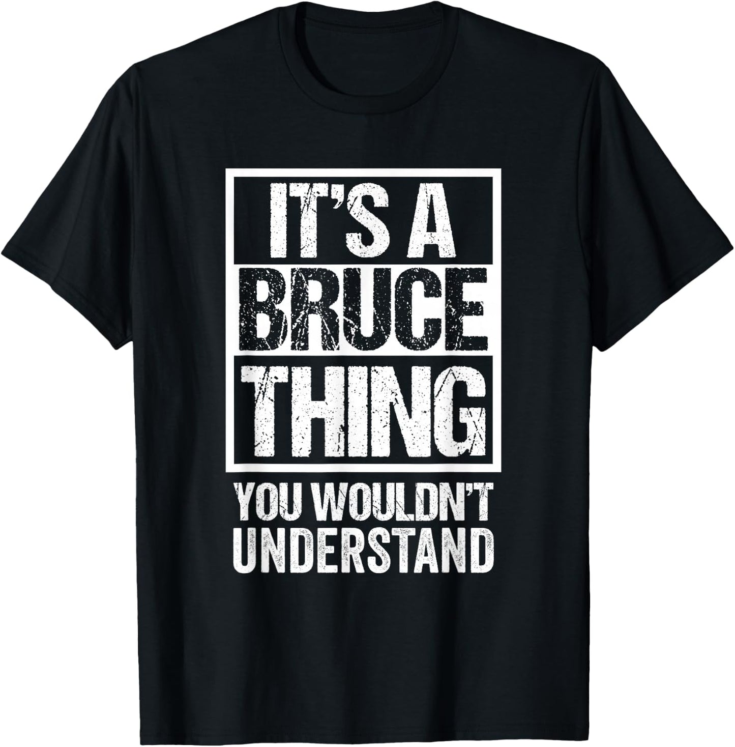 It's A Bruce Thing You Wouldn't Understand - First Name Small T-Shirt - T-Shirt | Black