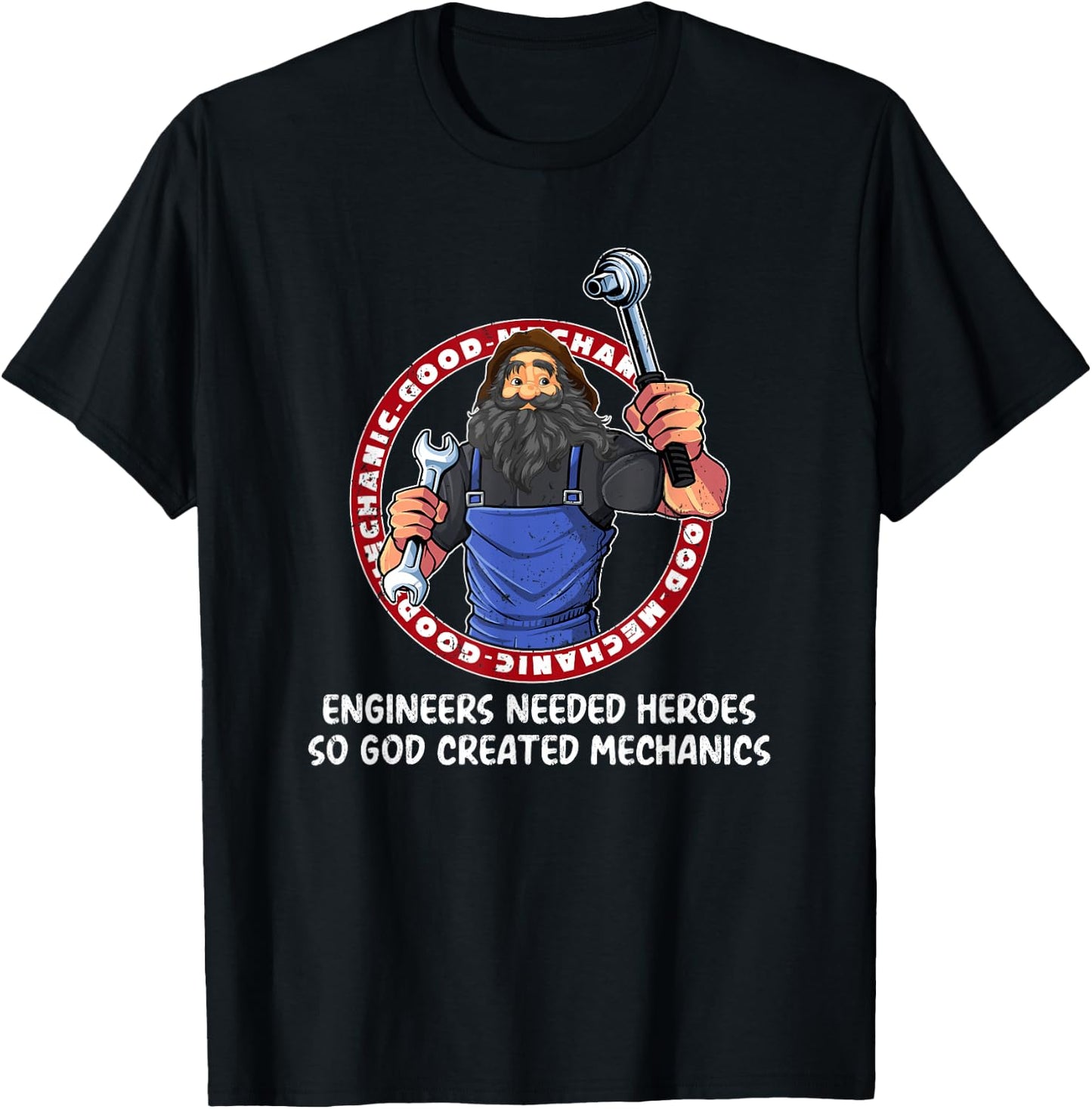 Engineers Needed Heroes so God Created Mechanics Car T-Shirt - T-Shirt | Black