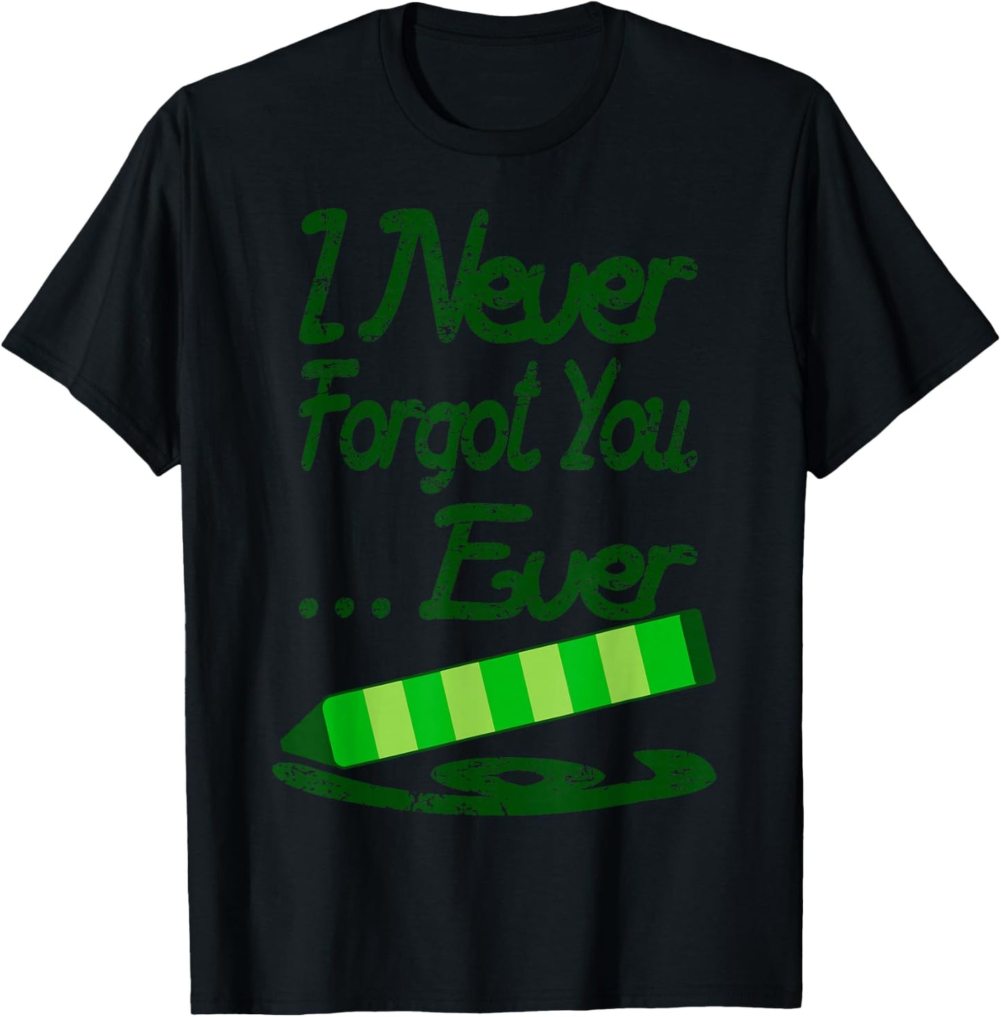 I Never Forgot You Ever - Steve Burns T-Shirt - T-Shirt | Black