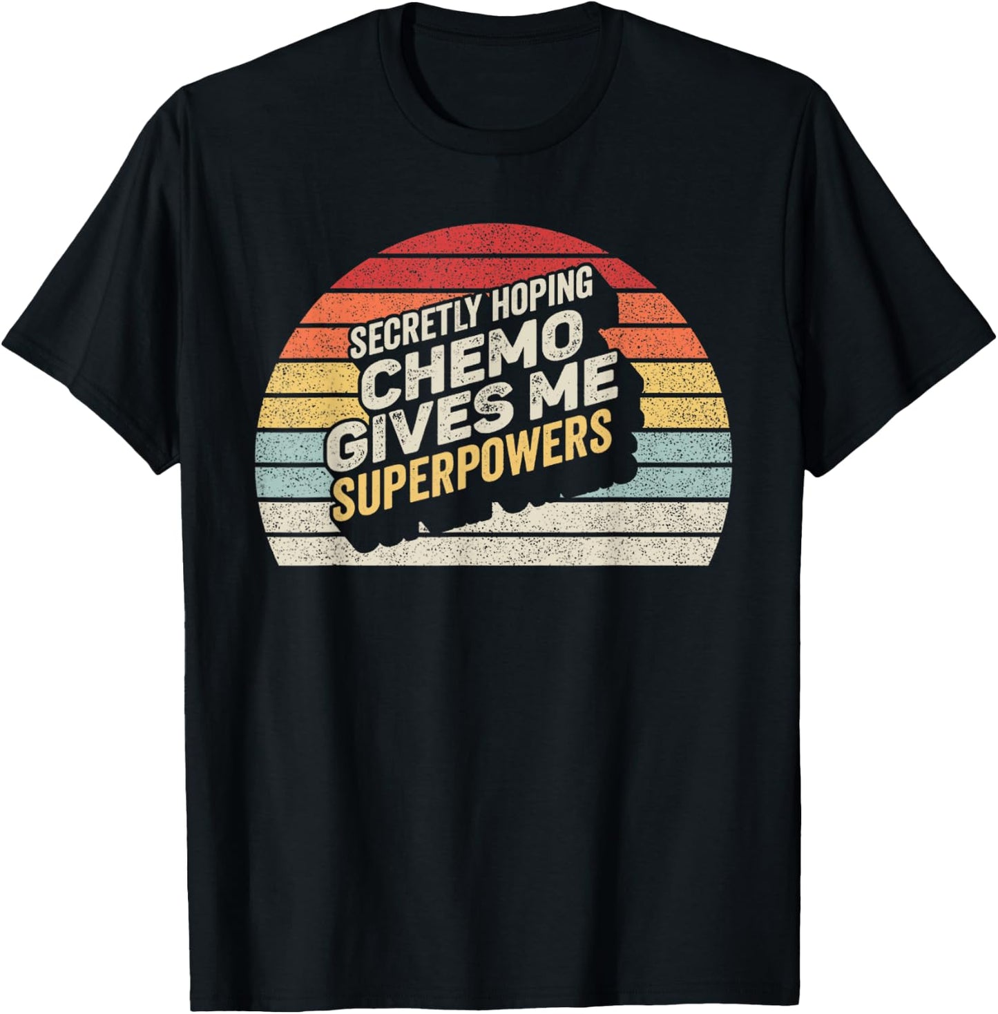 Retro Vintage Secretly Hoping Chemo Gives Me Superpowers T-Shirt - T-Shirt | Black