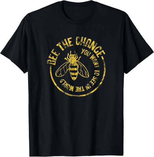Bee Save The Bees Honeybee Bee The Change T-Shirt - T-Shirt | Black
