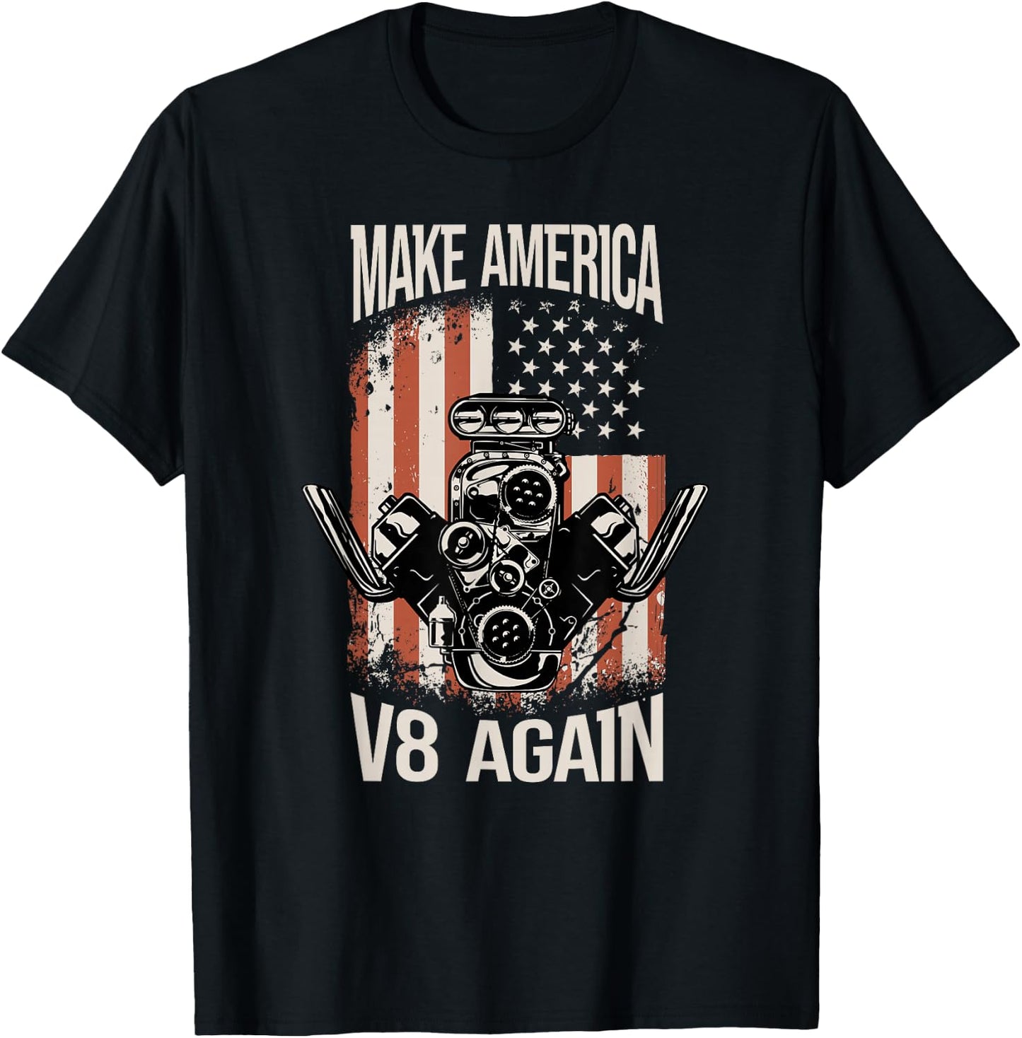 Make America V8 again Muscle Car USA Flag Engine V8 T-Shirt - T-Shirt | Black