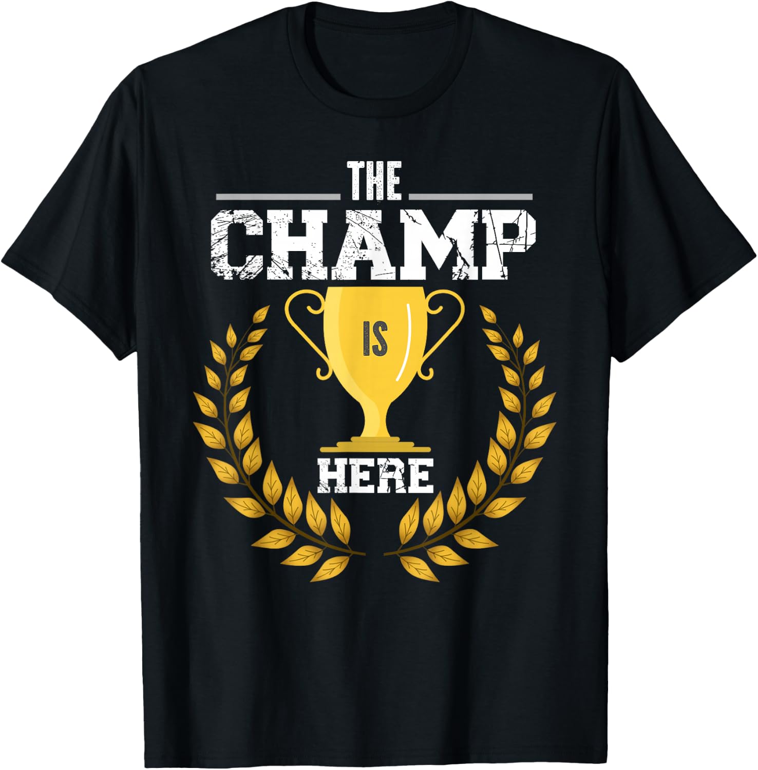 The Champ Is Here Design For Fantasy Football Lovers T-Shirt - T-Shirt | Black
