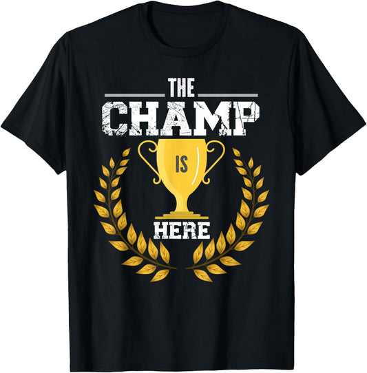 The Champ Is Here Design For Fantasy Football Lovers T-Shirt - T-Shirt | Black