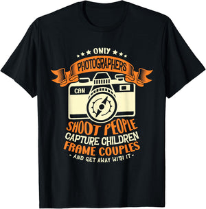 Only photographers can shoot people capture Photographer T-Shirt - T-Shirt | Black